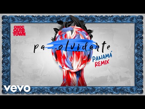 ChocQuibTown - Pa Olvidarte (Panamá Remix - Audio)
