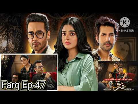 Farq | Episode 47 - Faysal Qureshi - Sehar Khan - Har Pal Geo - Upcoming Drama FARQ - Fark Drama