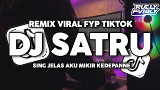 Download lagu DJ SING JELAS AKU MIKIR KE DEPANNE || DJ SATRU BY RULLY FVNKY RMX VIRAL FYP TIKTOK TERBARU mp3