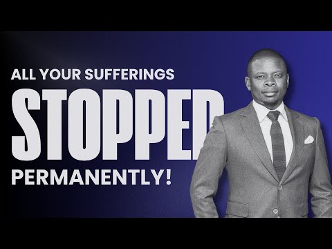 ALL YOUR SUFFERINGS STOPPED | PROPHET SHEPHERD BUSHIRI