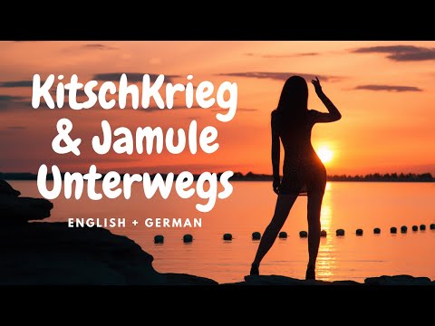 KitschKrieg & Jamule - Unterwegs Lyrics English + German