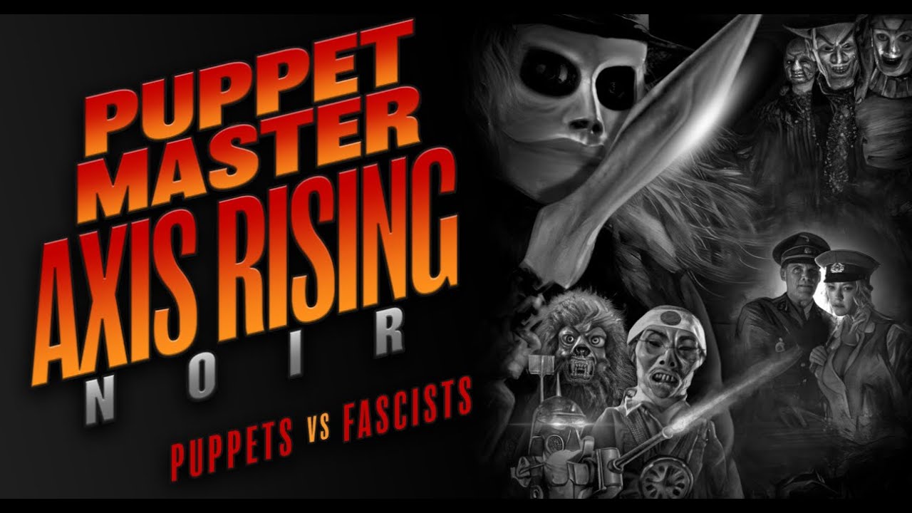 Puppet Master Axis Rising Noir Version — Official Trailer