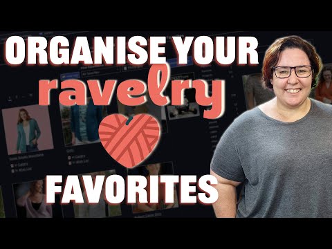 How to Organise your Ravelry Favorited Projects