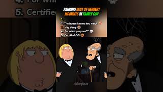 Ranking Best of Herbert Moments Family Guy