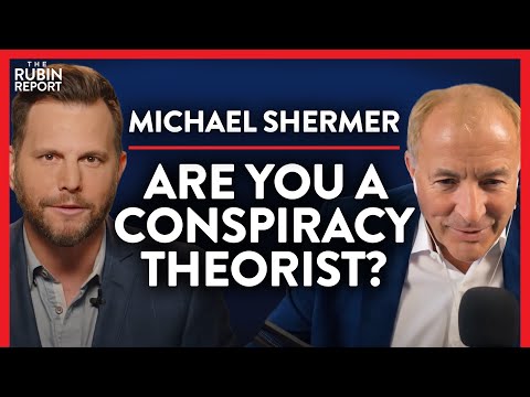 Skeptic: Why Smart People Fall for Conspiracy Theories | Michael Shermer | ACADEMIA | Rubin Report