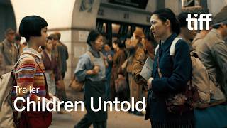 CHILDREN UNTOLD Trailer | TIFF 2026