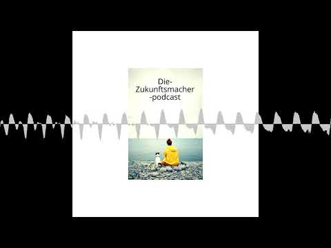Die-Zukunftsmacher-podcast Nr. 50 Birgit Lohmeyer (Jamel rockt den Förster/Anti-Nazi-Festival in ...