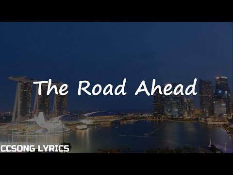 The Road Ahead - Singapore 2021 National Day Song 『NDP 2021 Theme Song』