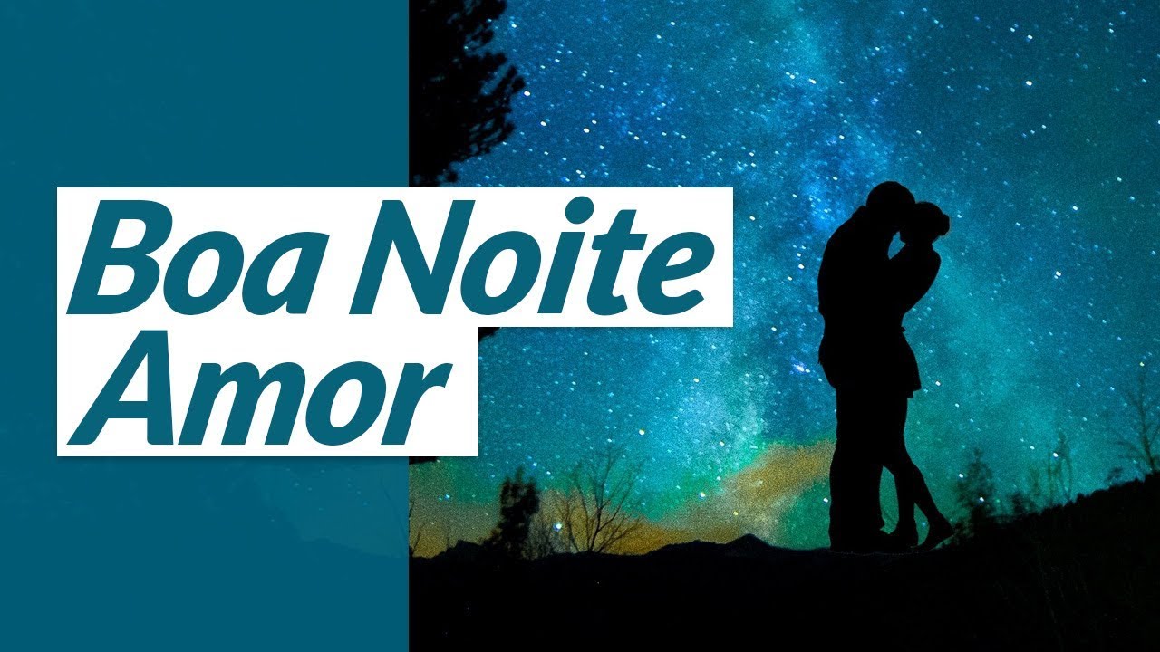 Mensagem de Boa Noite Amor ❤️ (Durma bem, meu Amor)