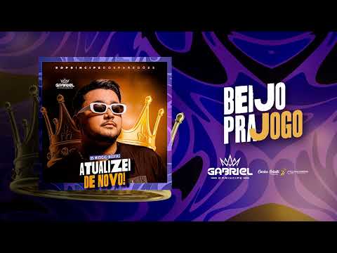 GABRIEL O PRINCIPE   - BEIJO PRA JOGO