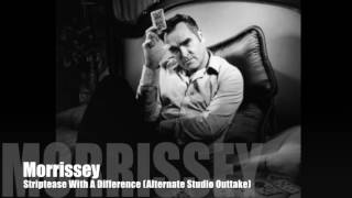 Morrissey - Striptease With A Difference (Alternate Studio Outtake) Kill Uncle Session