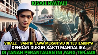 Download lagu A TRUE STORY - A YOUNG JAVANESE SANTRI LEAVES TO TEST HIS KNOWLEDGE WITH THE MOST POWERFUL SHAMAN... mp3 Download lagu A TRUE STORY - A YOUNG JAVANESE SANTRI LEAVES TO TEST HIS KNOWLEDGE WITH THE MOST POWERFUL SHAMAN... mp3