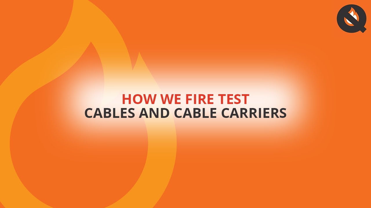 How We Fire Test Cables and Cable Carriers