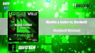 [23K] Maddix & Junior vs. Hardwell - Trabanca Apollo (Hardwell Mashup) [David Nam Edit]