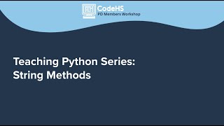 Teaching Python Workshop Series: String Methods thumbnail