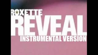 Roxette - Reveal (Instrumental Version)