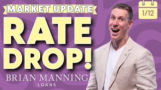 Mortgage Rates Drop! // Friday Market Update: January 12th 2024 with BRIAN MANNING