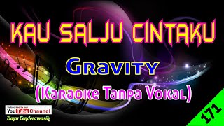Download lagu Kau Salju Cintaku by Gravity | Karaoke Tanpa Vokal mp3