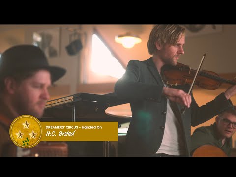 'H.C. Ørsted' - Handed On - Dreamers' Circus
