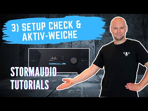 3) Stormaudio: Check setup and active crossover setup