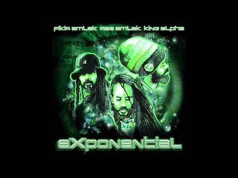 Fikir Amlak, Ras Amlak & King Alpha - Exponential album sampler