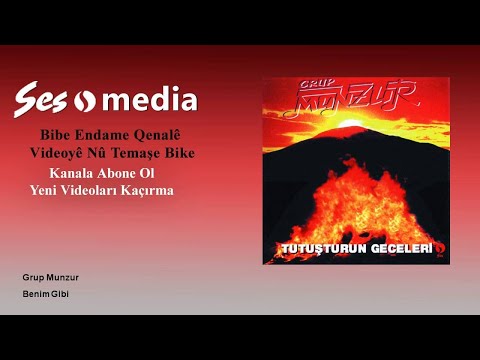 Grup Munzur - Benim Gibi