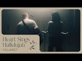 Heart Sings Hallelujah (Acoustic) - Paul McClure & Hannah McClure, Bethel Music