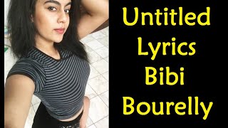 Bibi Bourelly Untitled Lyrics Full Song In Full HD