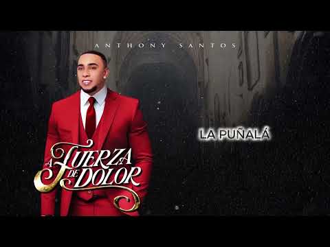 Anthony Santos - LA PUÑALA (audio oficial)