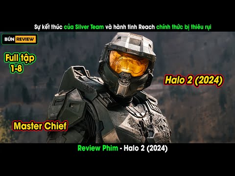 Siêu phẩm phim khoa học viễn tưởng Halo 2 năm 2024 mới ra mắt - Review phim Halo 2 (2024)