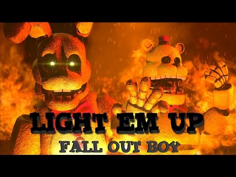 [SFM/FNAF/Music] - Light Em Up  -