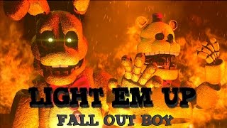 [SFM/FNAF/Music] - Light Em Up  -