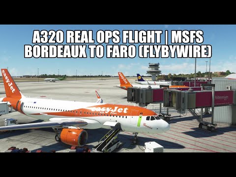 New FlyByWire Vnav A320 Real Ops Flight - Bordeaux to Faro | Airbus A32NX & VATSIM in MSFS 2020