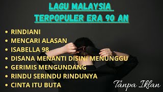 Download lagu Lagu Malaysia TERPOPULER era 90 an | Tanpa Iklan | Lagu Malaysia Lama mp3