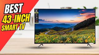 Best 43 Inch Smart TVs 2026 ⚡ Top 14 Picks You Should Buy