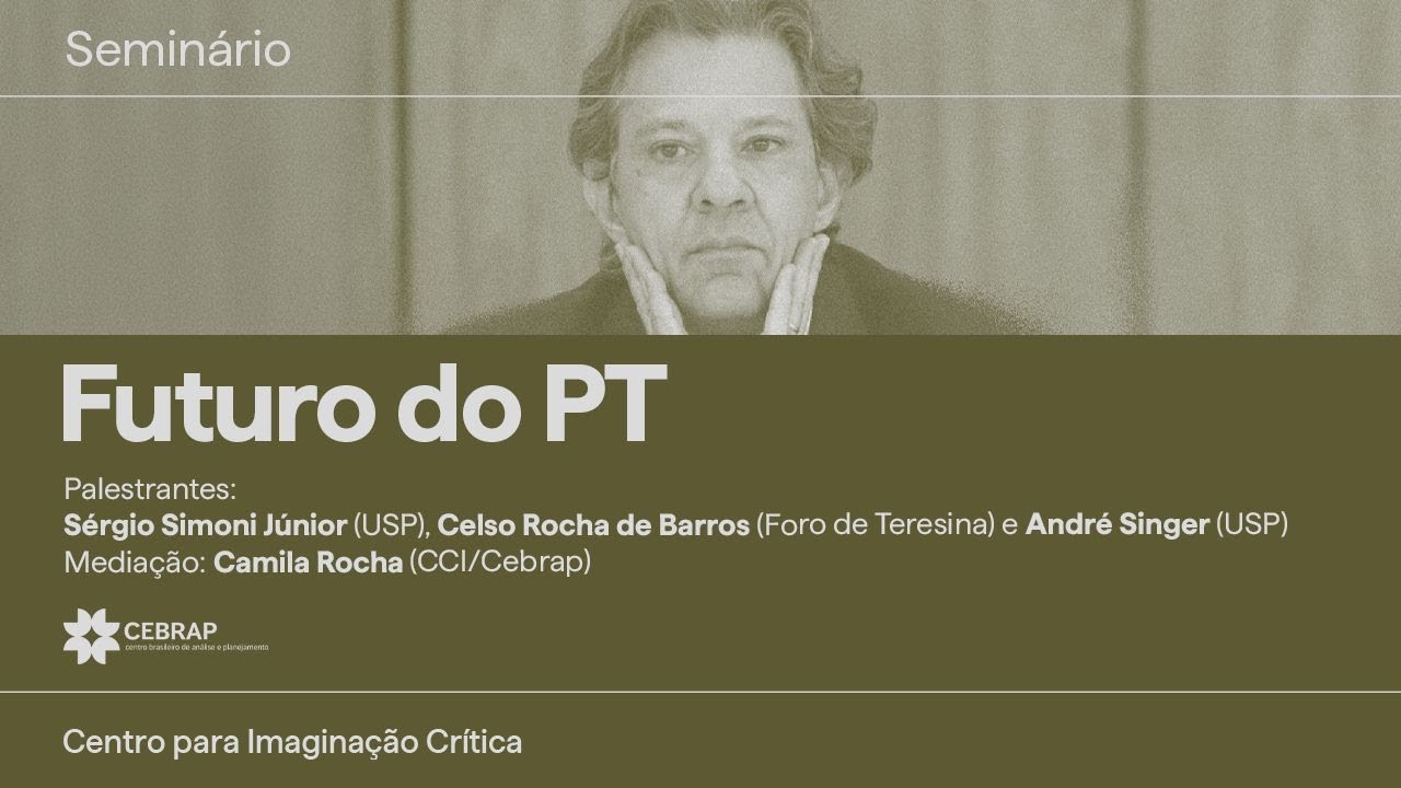 Seminário Cebrap: Futuro do PT