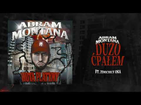 Abram Montana ft. Zdechły Osa - Dużo Ćpałem