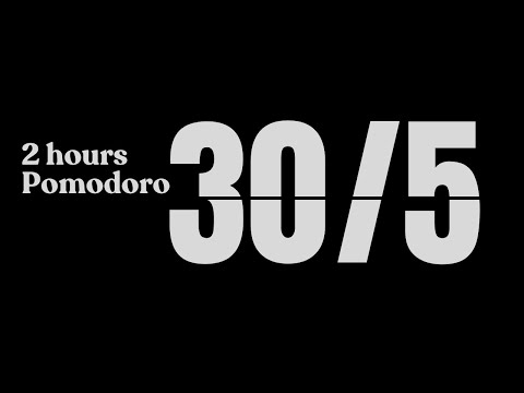 Pomodoro 30/5 🍅✨- 2 Hours (no music)(bell ring) Black and White Timer