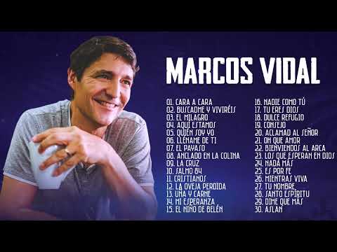 2 HORAS CON LO MEJOR DE MARCOS VIDAL EN ADORACIÓN - MARCOS VIDAL SUS MEJRORES ÉXITOS