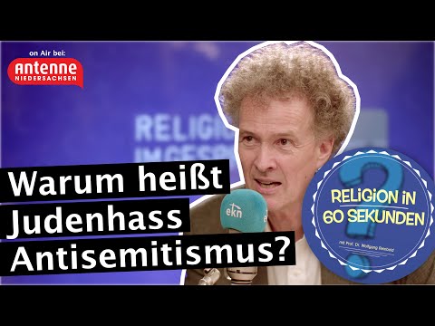 Warum heißt der Hass auf Juden "Antisemitismus"? - Religion in 60 Sekunden mit Wolfgang Reinbold