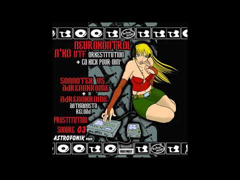 NEUROKONTROL, SONNOTEK, ADRENOKROME - Prostitution Sonore 03