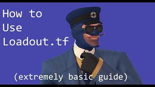 How to Use Loadout.tf