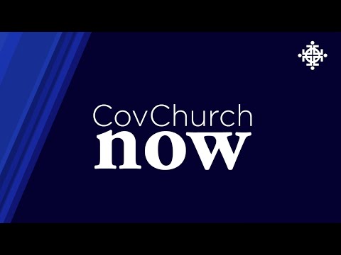 CovChurch Now | Annual Report | July 2020