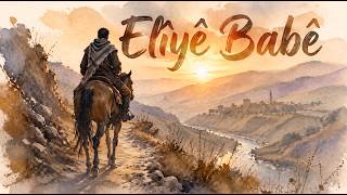 Dilbirîn Botî - Elîyê Babê (Epic Kurdish Folk)
