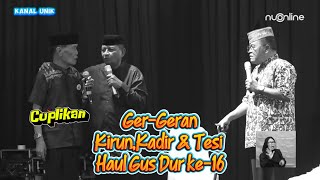 Download lagu Gerr-Gerran Kirun, Tesi & Kadir at the 16th Gus Dur Haul mp3