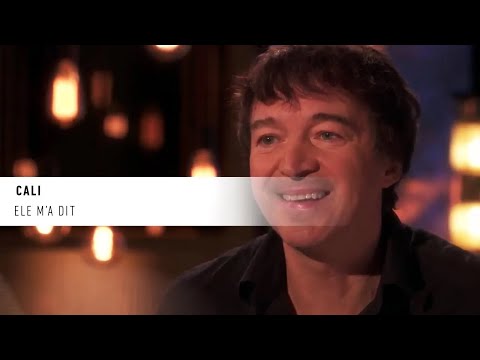 Cali "Elle m'a dit"— La vie secrète des chansons — André Manoukian