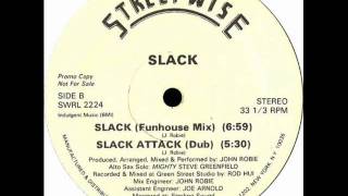 Slack - Slack (Funhouse Mix)