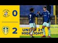 Luton Town U21 0-2 Leeds United U21 | Premier League Cup