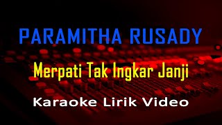 Download lagu Merpati Tak Ingkar Janji Paramitha Rusady (Karaoke Nostalgia Lagu Lawas Lirik) no vocal - minus one mp3 Download lagu Merpati Tak Ingkar Janji Paramitha Rusady (Karaoke Nostalgia Lagu Lawas Lirik) no vocal - minus one mp3