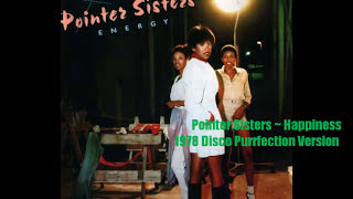 Pointer Sisters ~ Happiness 1978 Disco Purrfection Version